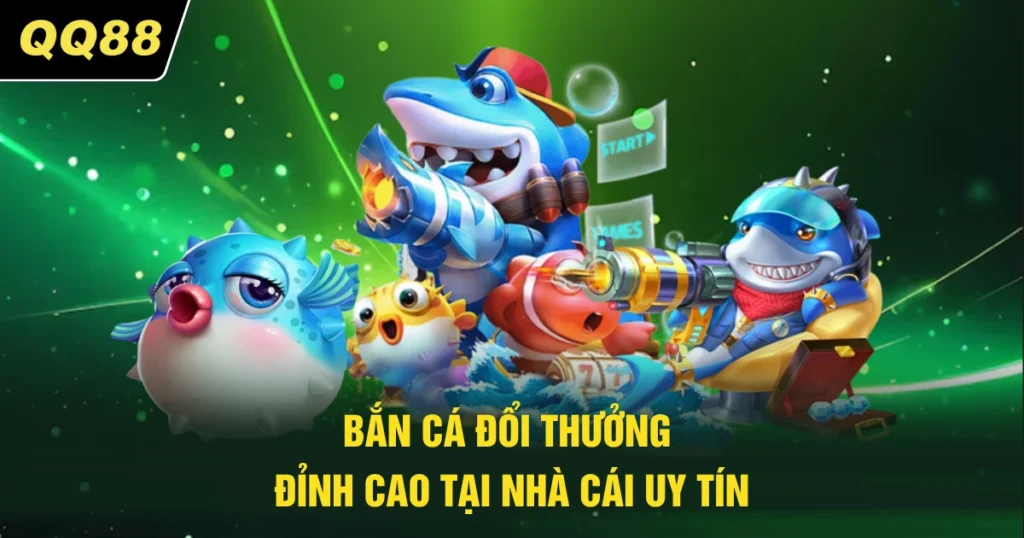 ban ca doi thuong dinh cao tai nha cai uy tin