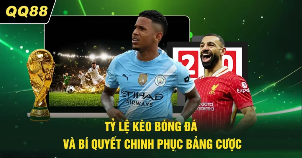 ty le keo bong da va bi quyet chinh phuc bang cuoc